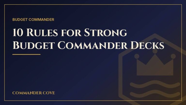 10 Rules for Strong Budget Commander Decks