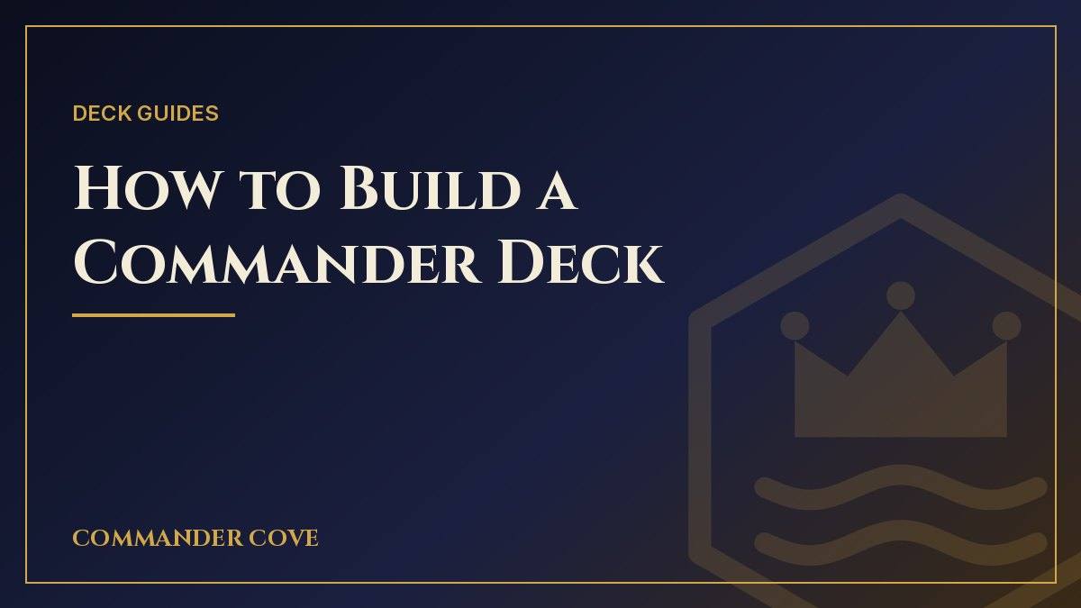 How to Build a Commander Deck